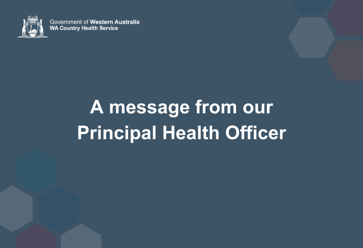 A message from our Principal Health Officer