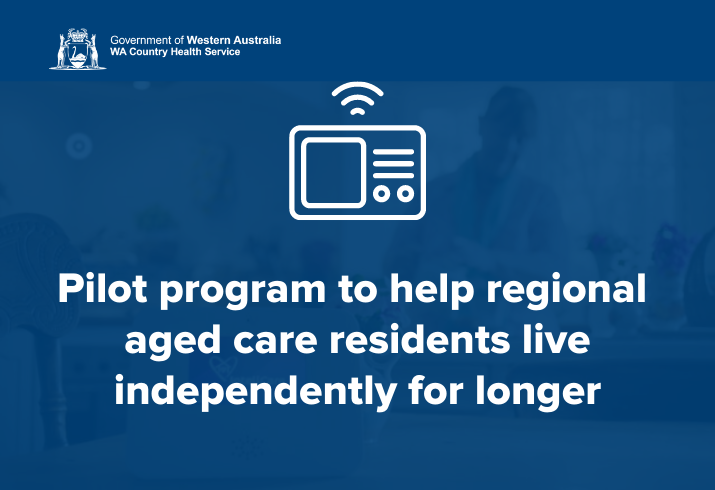 Pilot program to help regional aged care residents live independently for longer