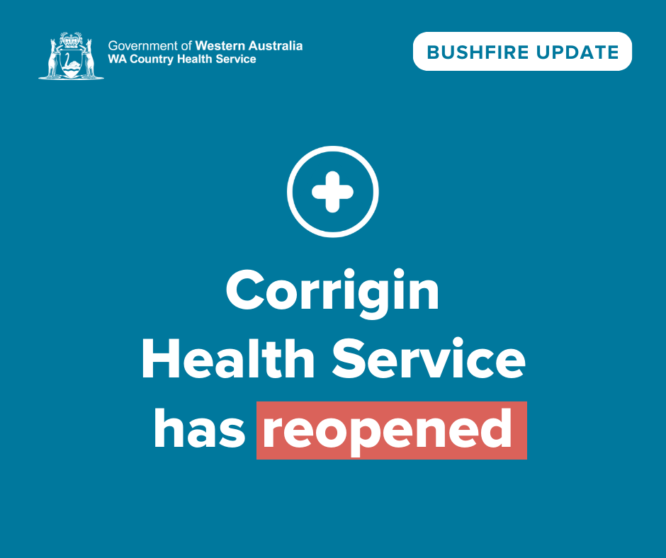 a Tile that states Corrigin Health Service - Re-opened